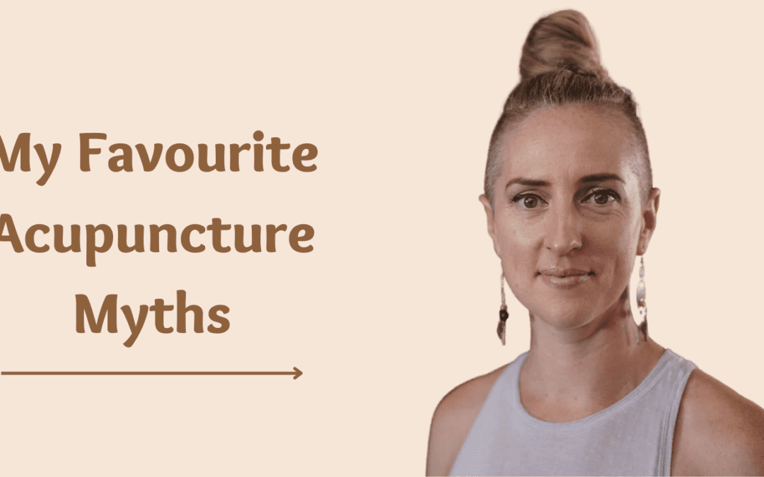 My Favourite Acupuncture Myths