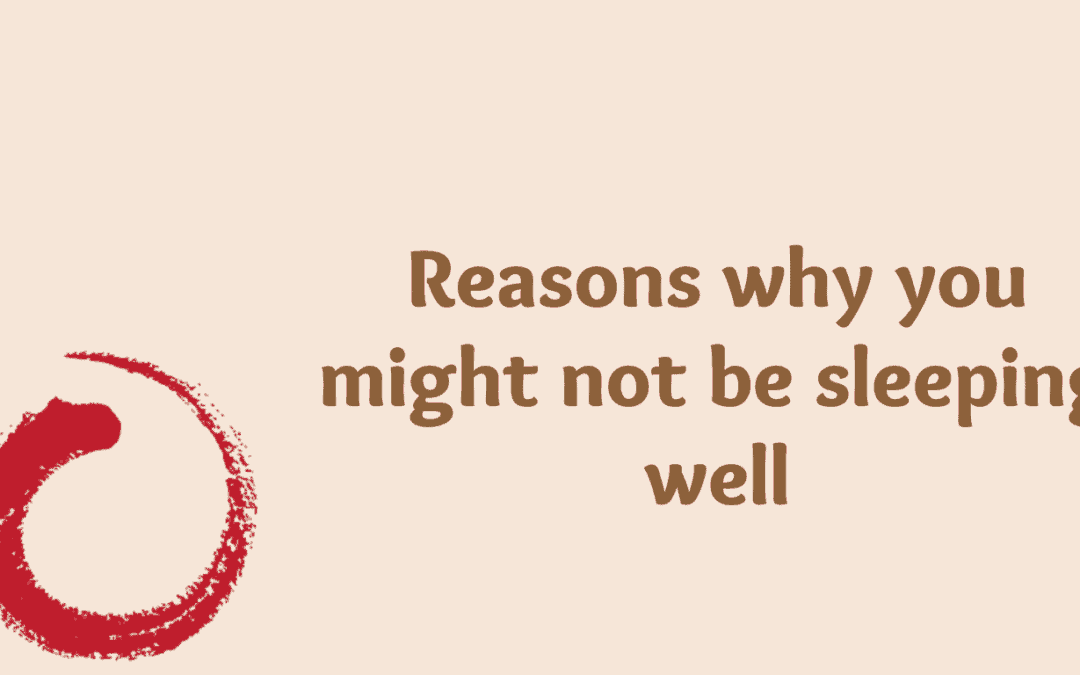 Reasons why you might not be sleeping well